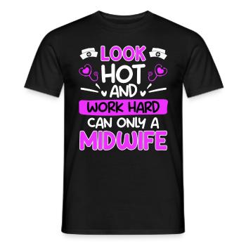 Hart arbeiten & gut aussehen kann nur eine Hebamme - Männer T-Shirt - Schwarz - Vorne - AI Model Male 178 light (178cm)