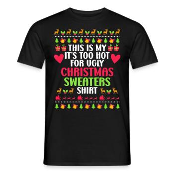 Mon pull de Noël trop chaud pour Ugly - T-shirt homme - noir - Devant - AI Model Male 178 light (178cm)