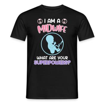 Was sind deine Superkräfte? Ich bin Hebamme - Männer T-Shirt - Schwarz - Vorne - AI Model Male 178 light (178cm)