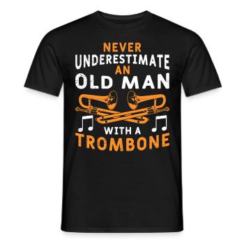 Unterschätze keinen alten Mann mit einer Posaune - Männer T-Shirt - Schwarz - Vorne - AI Model Male 178 light (178cm)