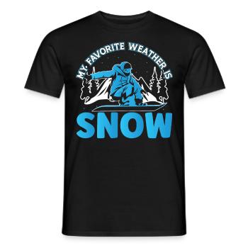 Snowboarding Favorite Weather Is Snow Snowboarder - Männer T-Shirt - Schwarz - Vorne - AI Model Male 178 light (178cm)