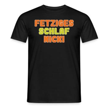 fetziges schlafnicki - Männer T-Shirt - Schwarz - Vorne - AI Model Male 178 light (178cm)