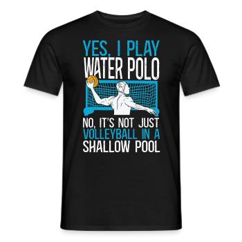 Water Polo Yes, I Play Water Polo - Men's T-Shirt - black - Front - AI Model Male 178 light (178cm)