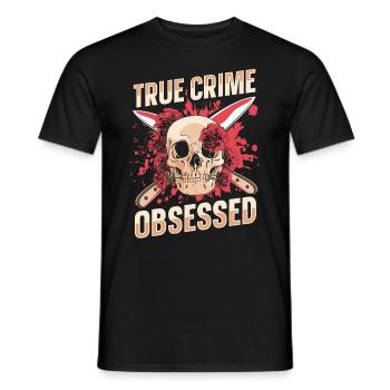 True Crime Obsessed - Men's T-Shirt - black - Front - AI Model Male 178 light (178cm)