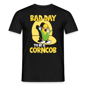 Its A Bad Day To Be A Corncob - Männer T-Shirt - Schwarz - Vorne - AI Model Male 178 light (178cm)
