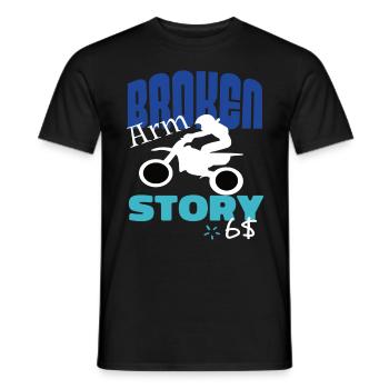 Broken Arm Story Lustiger Motocross Extreme Sport - Männer T-Shirt - Schwarz - Vorne - AI Model Male 178 light (178cm)