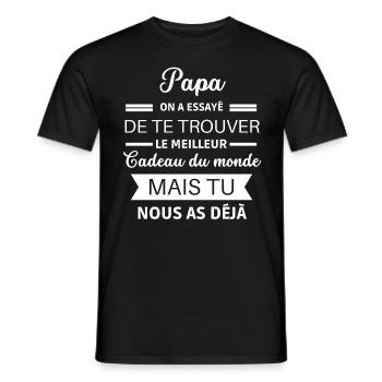 Papa on a essayé de te trouver le meilleur - T-shirt homme - noir - Devant - AI Model Male 178 light (178cm)