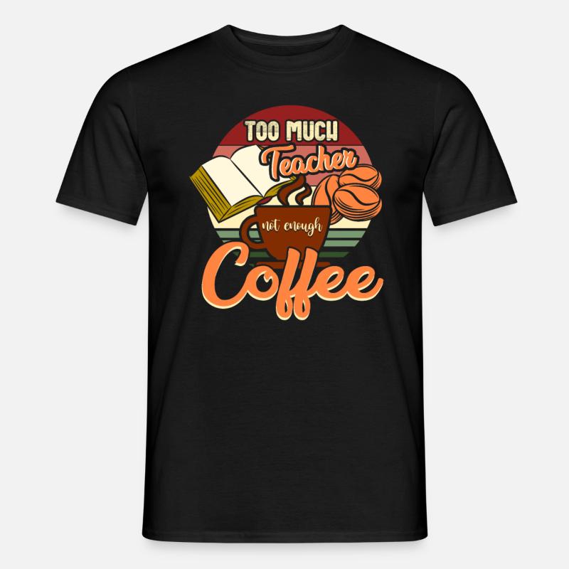 Lehrer und Kaffee - Männer T-Shirt - Schwarz