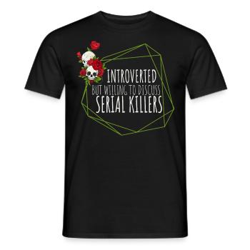 Introverti mais prêt à discuter des tueurs en série - T-shirt homme - noir - Devant - AI Model Male 178 light (178cm)
