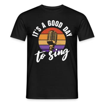 Singer It's a good day to sing - Men's T-Shirt - black - Front - AI Model Male 178 light (178cm)