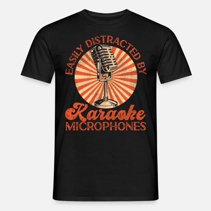 Karaoke Singer Easily Distracted - Männer T-Shirt - Schwarz