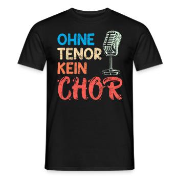 Musik Ohne Tenor kein Chor Sänger singen - Männer T-Shirt - Schwarz - Vorne - AI Model Male 178 light (178cm)