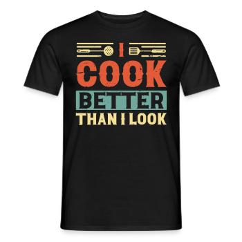 Chef I Cook Better Than I look Cooking Chef - Men's T-Shirt - black - Front - AI Model Male 178 light (178cm)