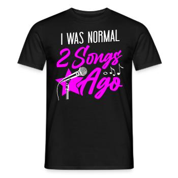 Karaoke Singer I Was Normal 2 - Männer T-Shirt - Schwarz - Vorne - AI Model Male 178 light (178cm)