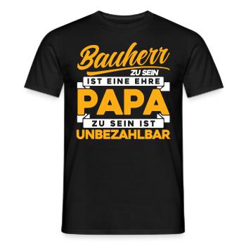 Bauherr zu sein ist eine ehre Papa zu sein - Männer T-Shirt - Schwarz - Vorne - AI Model Male 178 light (178cm)