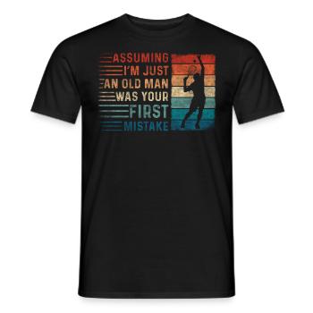 Assuming Im Just An Old Man Mistake Racquetball - Men's T-Shirt - black - Front - AI Model Male 178 light (178cm)