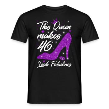 This Queen makes 46 look Fabulous 46th Birthday - Men's T-Shirt - black - Front - AI Model Male 178 light (178cm)