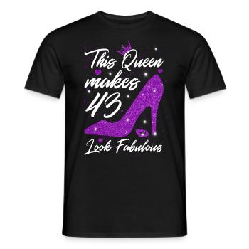 This Queen makes 43 look Fabulous 43th Birthday - Men's T-Shirt - black - Front - AI Model Male 178 light (178cm)