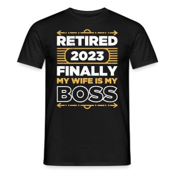 Rentner 2023 neuer Chef ist meine Frau - Männer T-Shirt - Schwarz - Vorne - AI Model Male 178 light (178cm)