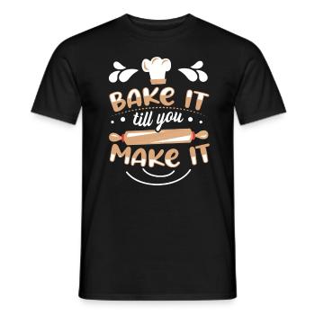 Bake It Till You Make It Funny Design for Baker - Männer T-Shirt - Schwarz - Vorne - AI Model Male 178 light (178cm)