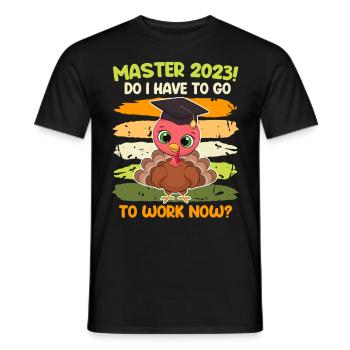 Dois-je travailler maintenant? Master 2023 Études - T-shirt homme - noir - Devant - AI Model Male 178 light (178cm)