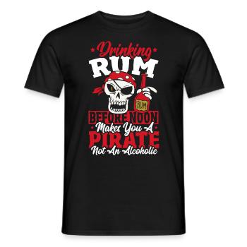 Drinking Rum Before Noon Makes You A Pirate - Men's T-Shirt - black - Front - AI Model Male 178 light (178cm)