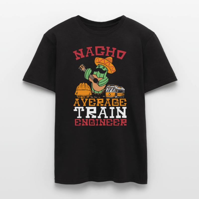 Nacho Average Train Engineer Train Engineering Men's T-shirt