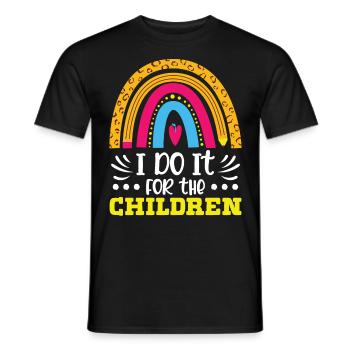 Teachers Do It For Children School Student Class - Men's T-Shirt - black - Front - AI Model Male 178 light (178cm)