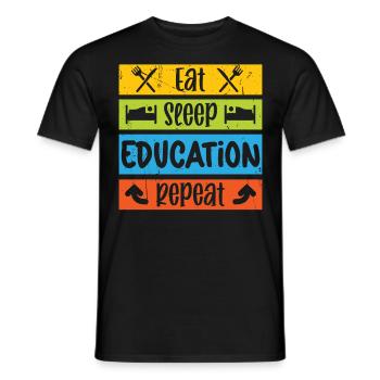 Teacher Eat Sleep Education Repeat School Students - Men's T-Shirt - black - Front - AI Model Male 178 light (178cm)