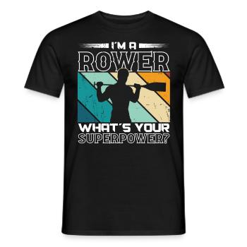 Rudern Rower What´s Your Superpower Ruderer Kajak - Männer T-Shirt - Schwarz - Vorne - AI Model Male 178 light (178cm)