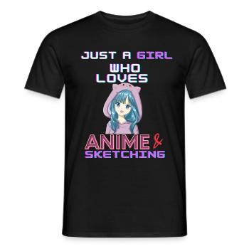 Just A Girl Who Loves Anime and Sketching - Männer T-Shirt - Schwarz - Vorne - AI Model Male 178 light (178cm)