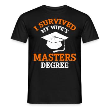 Überlebt Meine Frau hat einen Master Abschluss - Männer T-Shirt - Schwarz - Vorne - AI Model Male 178 light (178cm)