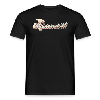 Je l’ai maîtrisé ! Master Master Master - T-shirt homme - noir - Devant - AI Model Male 178 light (178cm)