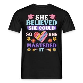 She has mastered Master's degree - Men's T-Shirt - black - Front - AI Model Male 178 light (178cm)
