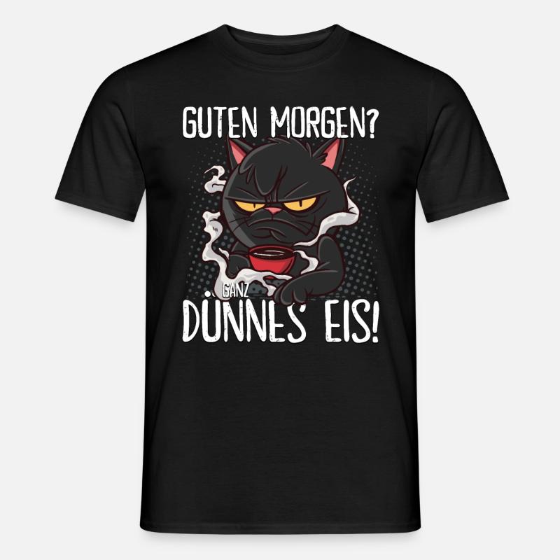 Katze mit Kaffee - Guten Morgen? Ganz dünnes Eis! - Männer T-Shirt - Schwarz