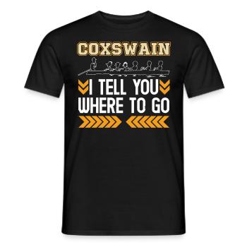 Rowing Coxswain I Tell You Where To Go Rowers - Men's T-Shirt - black - Front - AI Model Male 178 light (178cm)