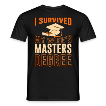 Survécu Ma femme a une maîtrise - T-shirt homme - noir - Devant - AI Model Male 178 light (178cm)