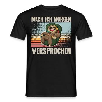 Faultier Mach Ich Morgen Versprochen - Männer T-Shirt - Schwarz - Vorne - AI Model Male 178 light (178cm)