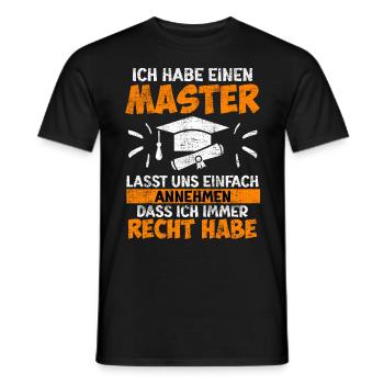 J’ai toujours raison d’avoir une maîtrise - T-shirt homme - noir - Devant - AI Model Male 178 light (178cm)