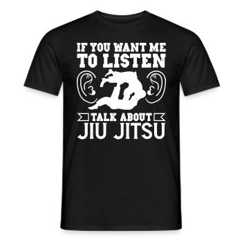 Jujutsu veut que j’écoute parler de Jiu Jitsu MMA - T-shirt homme - noir - Devant - AI Model Male 178 light (178cm)