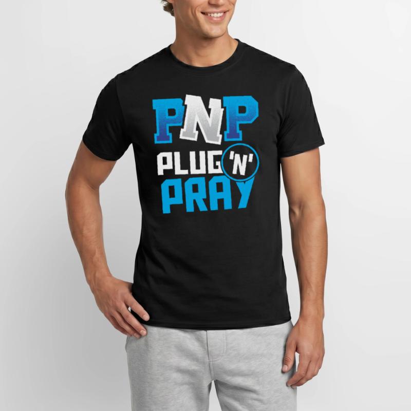 PnP = Plug'n'Pray Programming Programmer Coding Männer T-Shirt