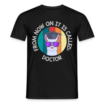 Ab jetzt heißt es Herr Doktor Doktortitel - Männer T-Shirt - Schwarz - Vorne - AI Model Male 178 light (178cm)
