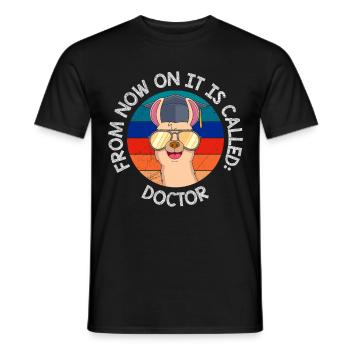 Ab jetzt heißt es Herr Doktor Doktortitel - Männer T-Shirt - Schwarz - Vorne - AI Model Male 178 light (178cm)