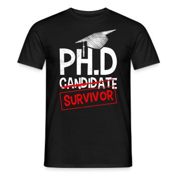Ph.D Überlebt Ich habe einen Doktor Doktortitel - Männer T-Shirt - Schwarz - Vorne - AI Model Male 178 light (178cm)