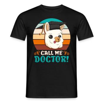 Nenn mich Doktor Ich habe einen Doktortitel - Männer T-Shirt - Schwarz - Vorne - AI Model Male 178 light (178cm)