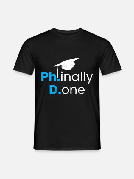 Phinished færdig endelig færdig Ph.D Ph.D Grad - Mænd T-shirt - sort