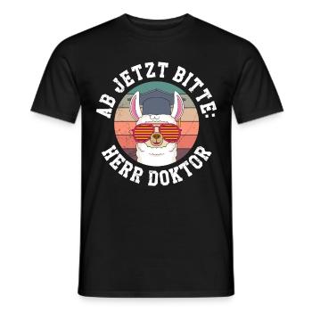 Ab jetzt heißt es Herr Doktor Doktortitel - Männer T-Shirt - Schwarz - Vorne - AI Model Male 178 light (178cm)