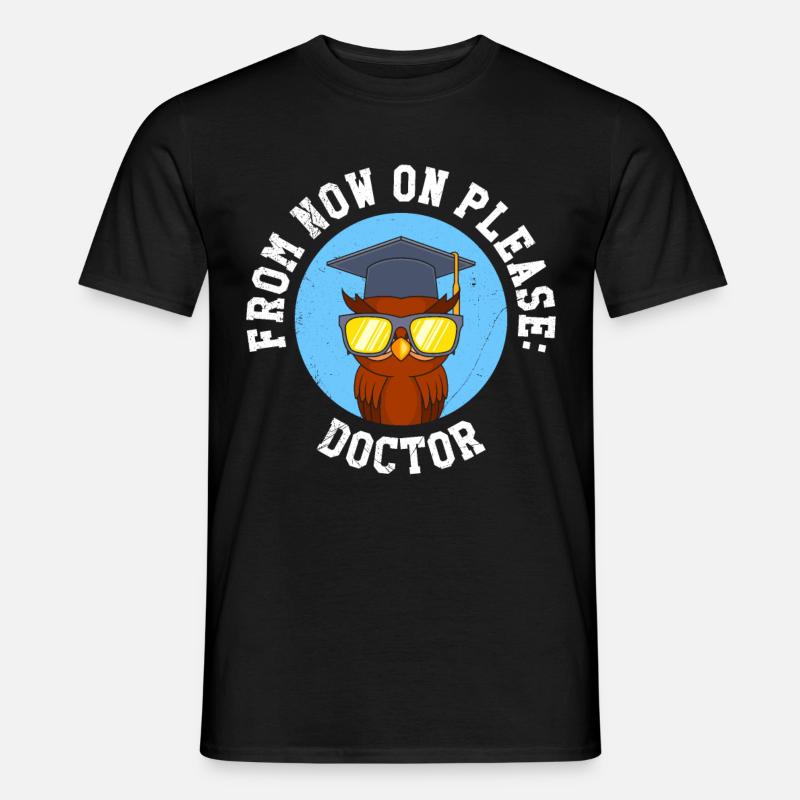 Eule Ab jetzt heißt es Herr Doktor Doktortitel - Männer T-Shirt - Schwarz