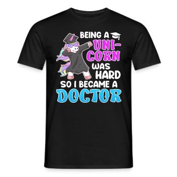 Einhorn zu sein war schwer Doktor Doktortitel - Männer T-Shirt - Schwarz - Vorne - AI Model Male 178 light (178cm)