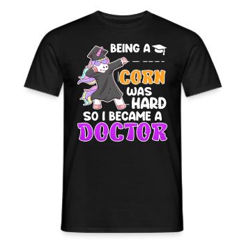 Einhorn zu sein war schwer Doktor Doktortitel - Männer T-Shirt - Schwarz - Vorne - AI Model Male 178 light (178cm)